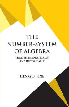 THE NUMBER-SYSTEM OF ALGEBRA