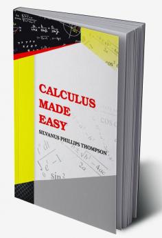 Calculus Made Easy