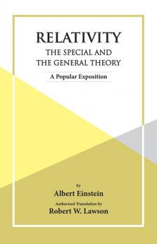 RELATIVITY THE SPECIAL & THE GENERAL THEORY A Popular Exposition