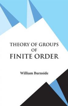 THEORY OF GROUPS OF FINITE ORDER