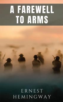A Farewell To Arms