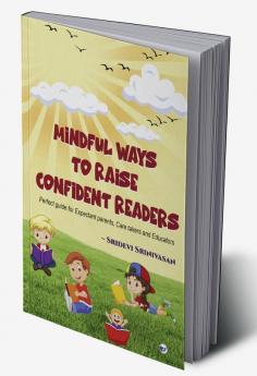 Mindful ways to Raise Confident Readers