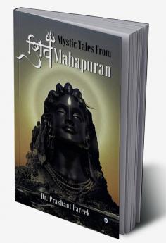 Mystic Tales From Shiv Mahapuran