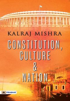 Constitution Culture and Nation