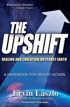 The Upshift - Healing & Evolution on Planet Earth