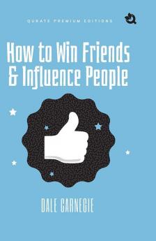 How to Win Friends and Influence People (Premium Edition)