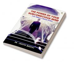 The Power of Your Subconscious Mind