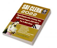 SBI Clerk 2022 Topic wise Chapter wise 13 Previous Year Solved Papers (2021-2011) Pre & Main Exam