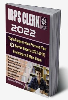 IBPS Clerk 2022 Topic wise Chapter wise 14 Previous Year Solved Papers (2021-2015) Pre & Main Exam