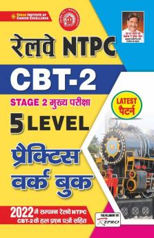 Railway NTPC CBT 2 Stage 2 Main Exam 5 Level Practice Work Book