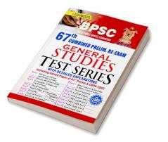 BPSC 67th Combined Prelim. RE-Exam General Studies Test Series With Detailed Explanations Repair-2022 Code-3226
