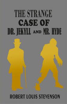 The Strange Case Of Dr. Jekyll And Mr. Hyde