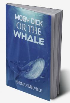 Moby Dick Or The Whale