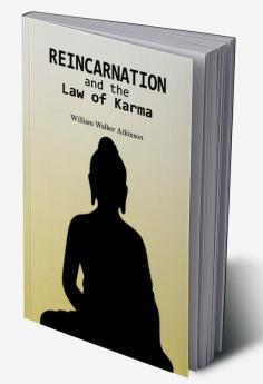 Reincarnation and the Law of Karma