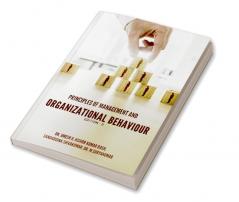 PRINCIPLES OF MANAGEMENT AND ORGANIZATIONAL BEHAVIOUR