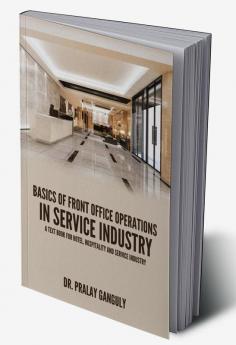 BASICS OF FRONT OFFICE OPERATIONS IN SERVICE INDUSTRY