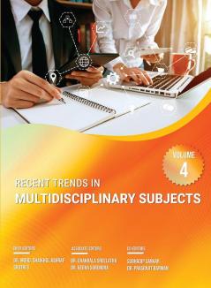 RECENT TRENDS IN MULTIDISCIPLINARY SUBJECTS VOLUME-4