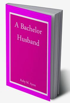 A Bachelor Husband