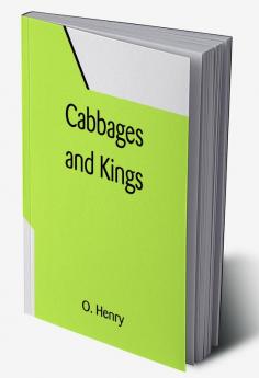 Cabbages and Kings