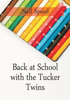 Back at School with the Tucker Twins