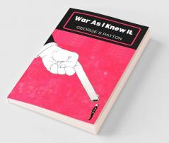 War As I Knew It