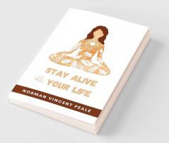 Stay Alive All Your Life