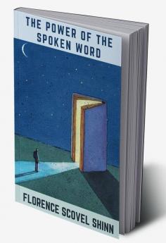 The Power of the Spoken Word