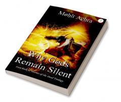 Why Gods Remain Silent - First Book in Thrones of The Dead Triology