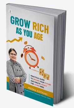 GROW RICH AS YOU AGE