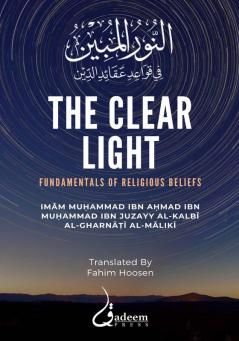 The Clear Light: Fundamentals of Religious Beliefs: النور المبين في قواعد عقائد الدين