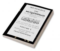 The Muqaddimah: An Introduction to History  - Volume 3