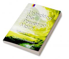 Unlocking the Power of Math Volume 1