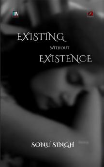 Existing Without Existence