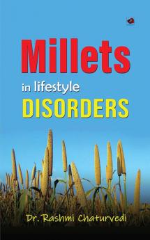 Millets in lifestyle Disorders