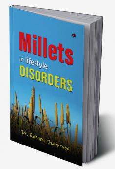 Millets in lifestyle Disorders