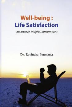 Well-being : Life Satisfaction - Importance Insights Interventions