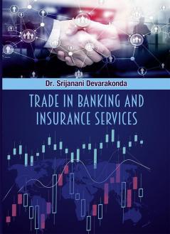 Trade In Banking and Insurance Services