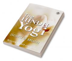 The Hindu Yogi (Science of Breath)