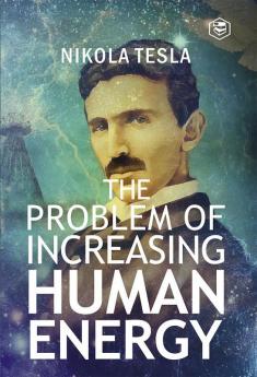 The Problem of Increasing Human Energy