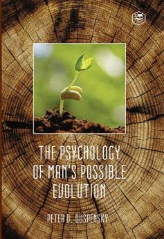 The Psychology of Man's Possible Evolution