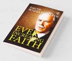 Ever Increasing Faith