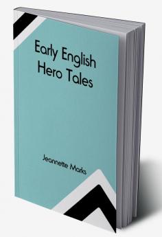 Early English Hero Tales