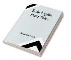 Early English Hero Tales