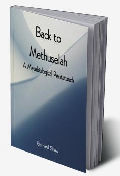 Back to Methuselah: A Metabiological Pentateuch