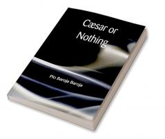 Cæsar or Nothing