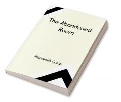 The Abandoned Room