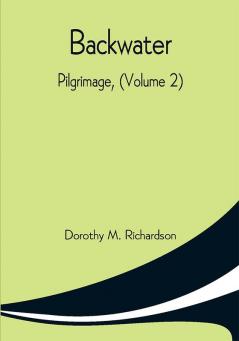 Backwater; Pilgrimage (Volume 2)