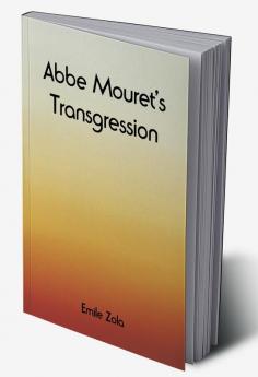 Abbe Mouret's Transgression