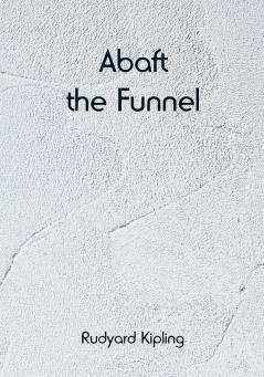 Abaft the Funnel