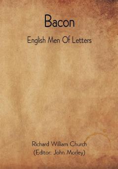 Bacon; English Men Of Letters